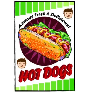 Always Fresh And Delicious Hot Dogs Store Retail Food Sign